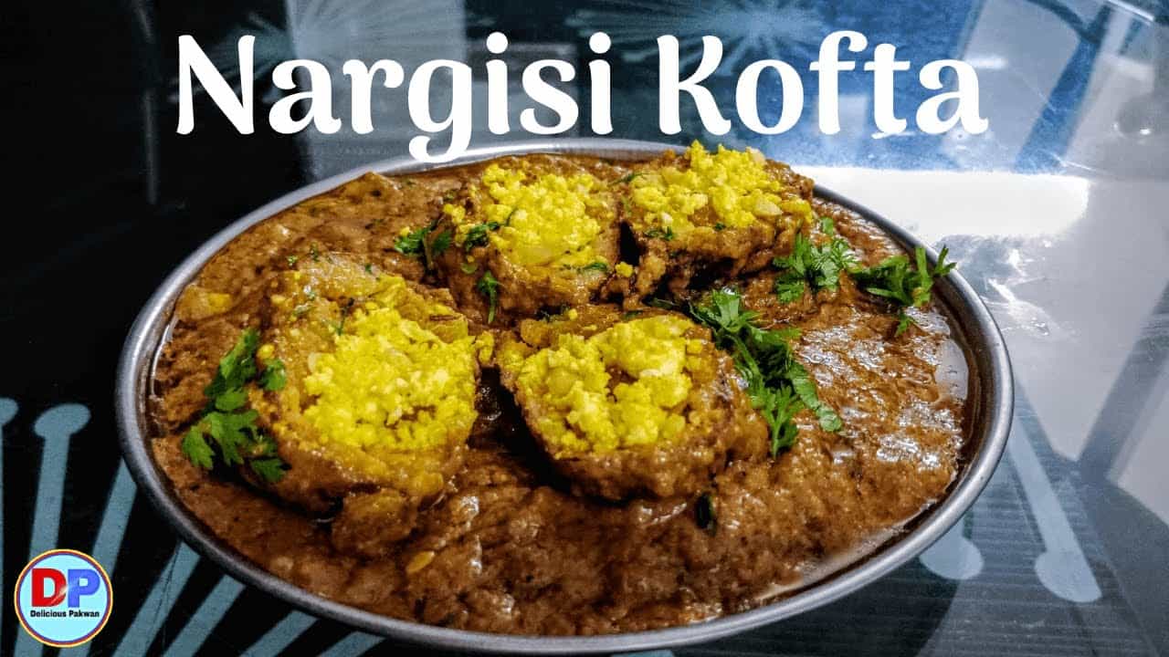 Nargisi Kofta |  Nargisi Kofta recipe | How to make Nargisi Kofta | Delicious Pakwan 😋 😋 😋