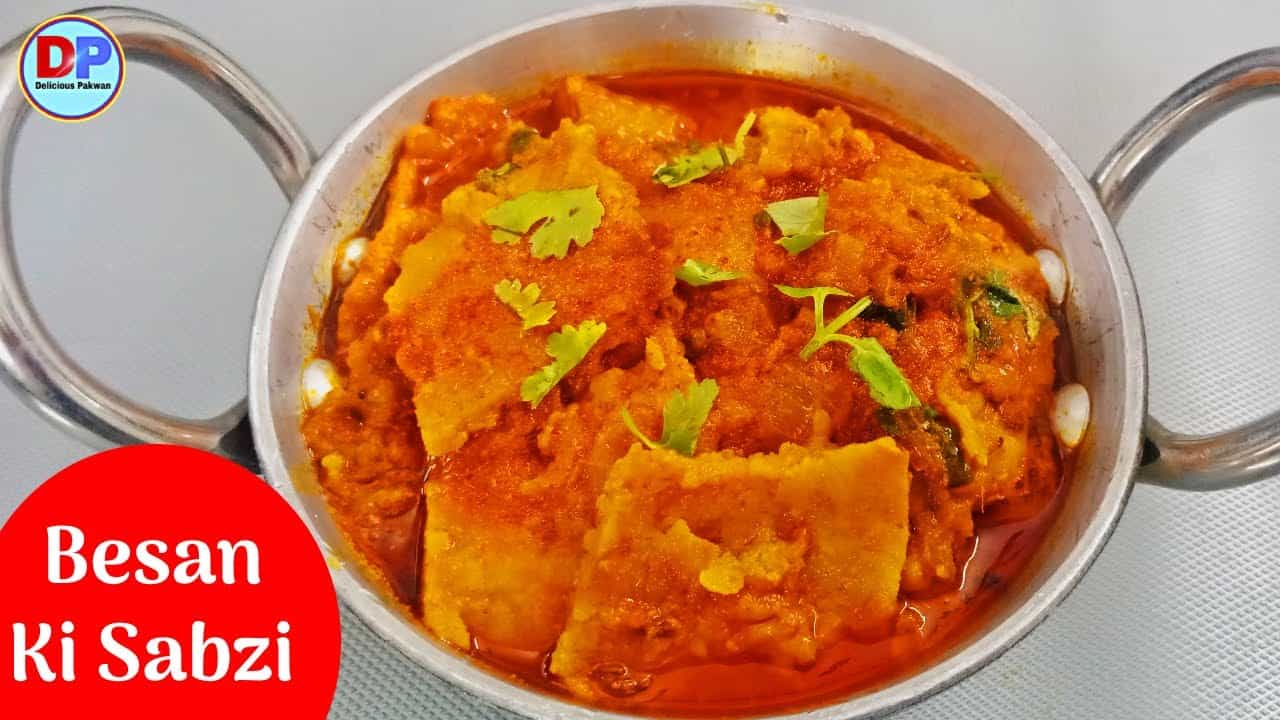 Besan Sabzi | Besan Ki sabzi | Besan ki Sabji Kaise Banaye |  Delicious Pakwan