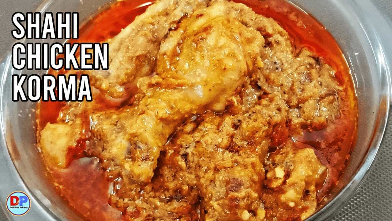 Shahi Chicken Korma Recipe | chicken korma | murgh korma | Shaadiyo wala chicken korma