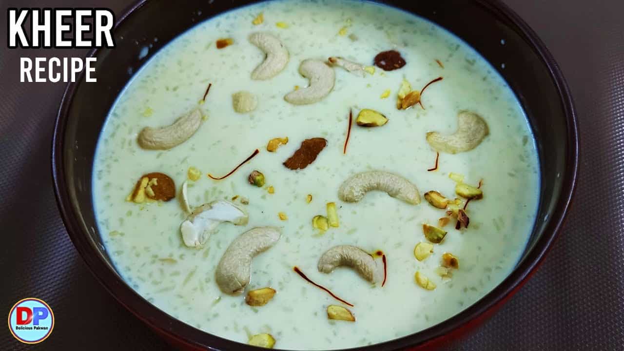 Kheer | Kheer Recipe | चावल की खीर  |  Rice Kheer Recipe | kheer banane ka tarika | Delicious Pakwan